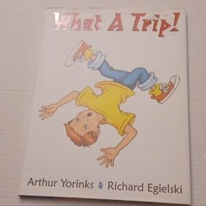 4/$30 What A Trip! - Arthur Yorinks - Hardcover Book